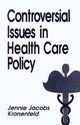 Book cover of: Controversial Issues in Health Care Policy
