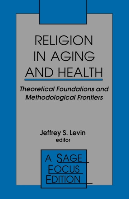 Book cover of: Religion in Aging and Health. By: Jeffrey S. Levin