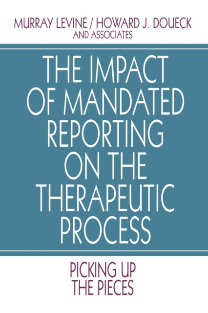 Book cover of: Impact of Mandated Reporting on the Therapeutic Process