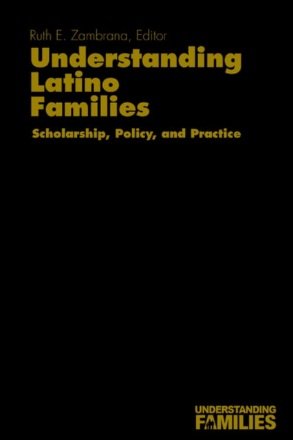 Book cover of: Understanding Latino Families. By: Ruth E. Zambrana