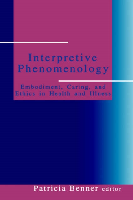 Book cover of: Interpretive Phenomenology. By: Patricia Ellen Benner