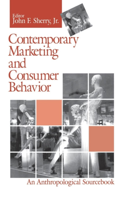 Book cover of: Contemporary Marketing and Consumer Behavior. By: John F. Sherry