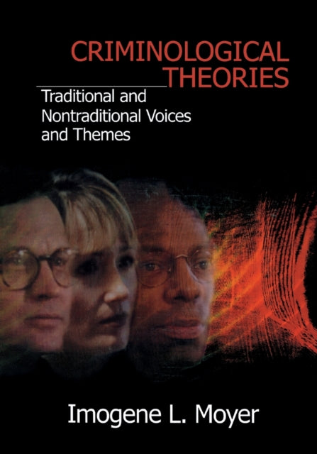 Book cover of: Criminological Theories. By: Imogene L Moyer
