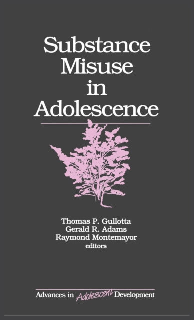 Book cover of: Substance Misuse in Adolescence