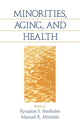 Book cover of: Minorities, Aging and Health