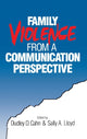 Book cover of: Family Violence from a Communication Perspective