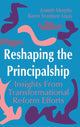 Book cover of: Reshaping the Principalship. By: Joseph F. Murphy