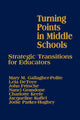 Book cover of: Turning Points in Middle Schools. By: Mary Gallagher-Polite