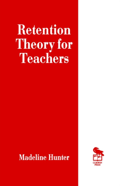 Book cover of: Retention Theory for Teachers. By: Madeline Hunter