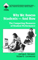 Book cover of: Why We Assess Students -- And How
