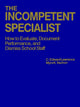 Book cover of: Incompetent Specialist. By: C. Edward Lawrence