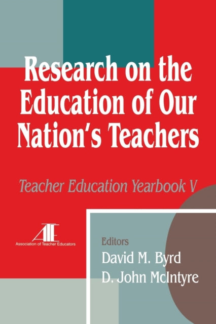 Book cover of: Research on the Education of Our Nation's Teachers. By: David M. Byrd