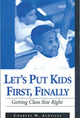 Book cover of: Let's Put Kids First, Finally. By: Charles M. Achilles