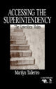 Book cover of: Accessing the Superintendency. By: Marilyn Tallerico