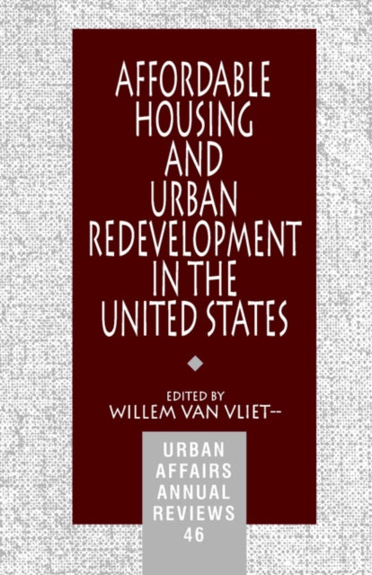 Book cover of: Affordable Housing and Urban Redevelopment in the United States. By: Willem Van Vliet