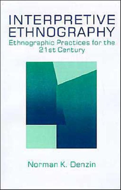 Book cover of: Interpretive Ethnography. By: Norman K. Denzin