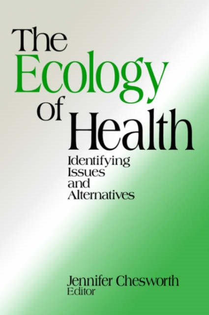 Book cover of: Ecology of Health. By: Jennifer Chesworth