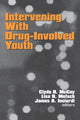 Book cover of: Intervening With Drug-Involved Youth