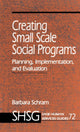 Book cover of: Creating Small Scale Social Programs