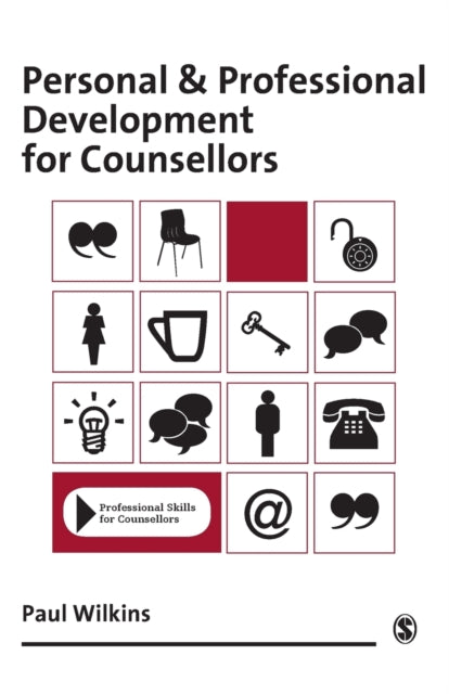 Book cover of: Personal and Professional Development for Counsellors. By: Paul Wilkins