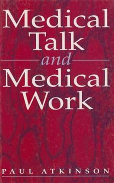 Book cover of: Medical Talk and Medical Work