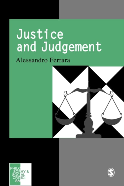 Book cover of: Justice and Judgement. By: Alessandro Ferrara