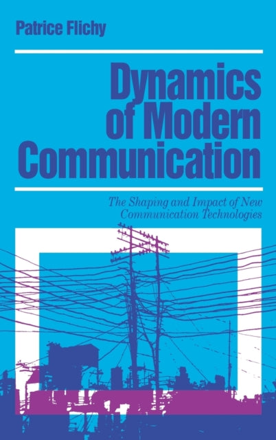 Book cover of: Dynamics of Modern Communication