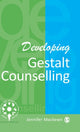 Book cover of: Developing Gestalt Counselling