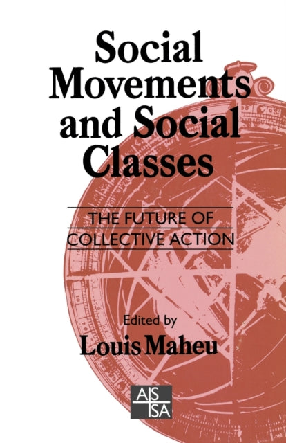 Book cover of: Social Movements and Social Classes. By: Louis Maheu