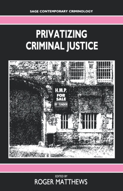 Book cover of: Privatizing Criminal Justice