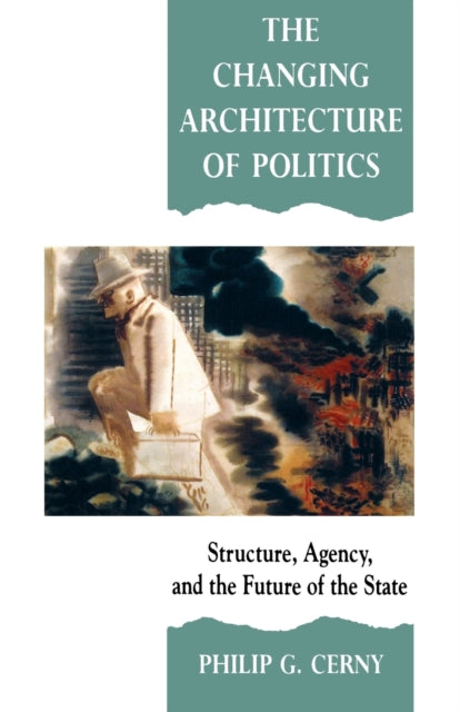 Book cover of: Changing Architecture of Politics