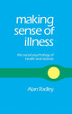Book cover of: Making Sense of Illness. By: Alan Radley