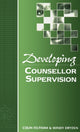 Book cover of: Developing Counsellor Supervision