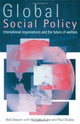 Book cover of: Global Social Policy