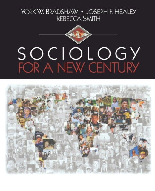 Book cover of: Sociology for a New Century. By: York W. Bradshaw