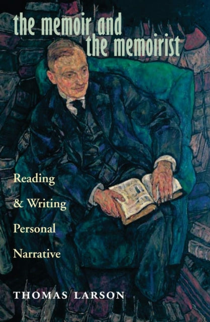 Book cover of: Memoir and the Memoirist. By: Thomas Larson