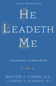 Book cover of: He Leadeth Me. By: Walter J. Ciszek S.J.