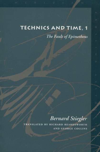 Book cover of: Technics and Time, 1