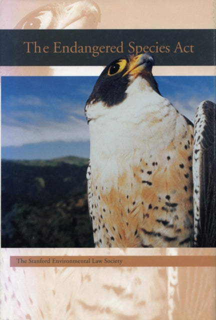 Book cover of: Endangered Species Act. By: Stanford Environmental Law Society.
