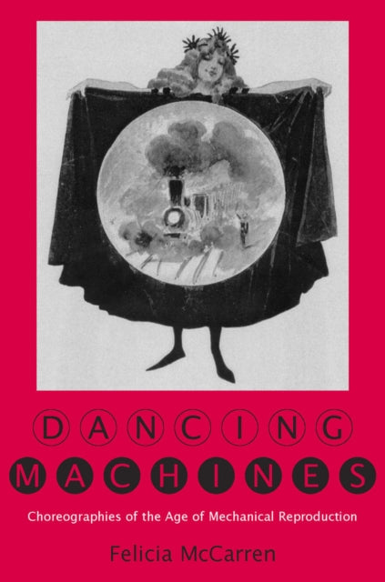 Book cover of: Dancing Machines. By: Felicia McCarren