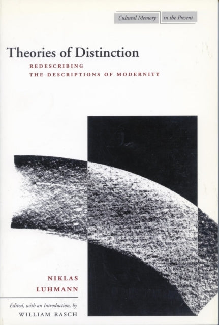 Book cover of: Theories of Distinction. By: Niklas Luhmann