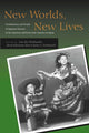 Book cover of: New Worlds, New Lives