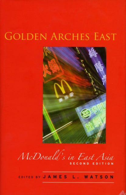 Book cover of: Golden Arches East. By: James Watson
