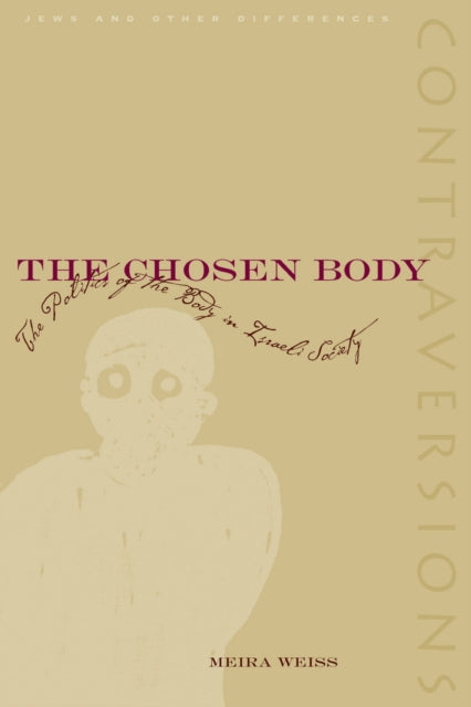 Book cover of: Chosen Body. By: Meira Weiss