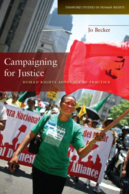 Book cover of: Campaigning for Justice. By: Jo Becker