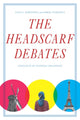 Book cover of: Headscarf Debates. By: Anna C. Korteweg