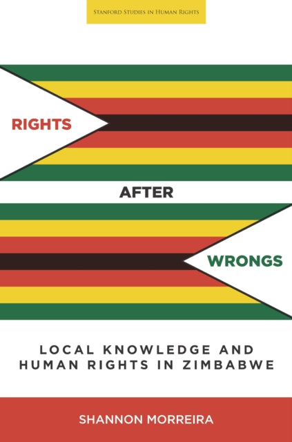 Book cover of: Rights After Wrongs. By: Shannon Morreira