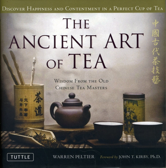 Book cover of: Ancient Art of Tea. By: Warren V. Peltier