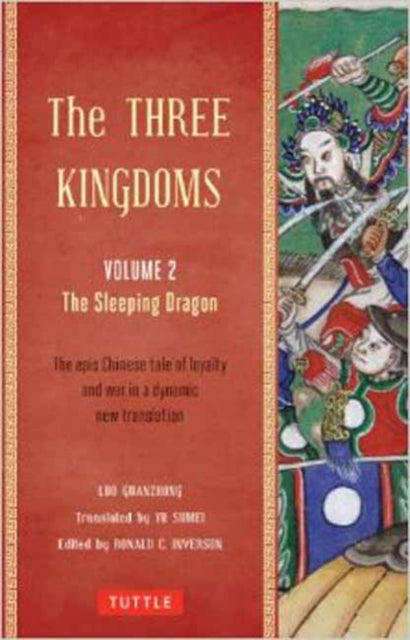 Book cover of: Three Kingdoms, Volume 2: The Sleeping Dragon. By: Luo Guanzhong