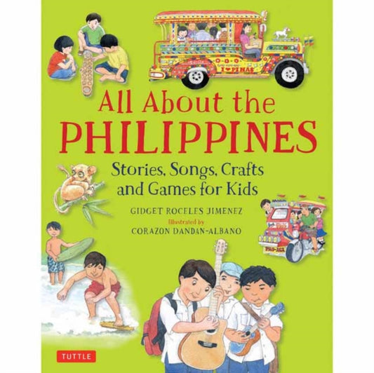 Book cover of: All About the Philippines. By: Gidget Roceles Jimenez